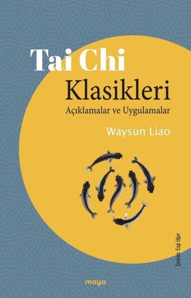 Waysun LiaoBücher zur persönlichen EntwicklungTai Chi Klasikleri - Tai Chi Klasikleri