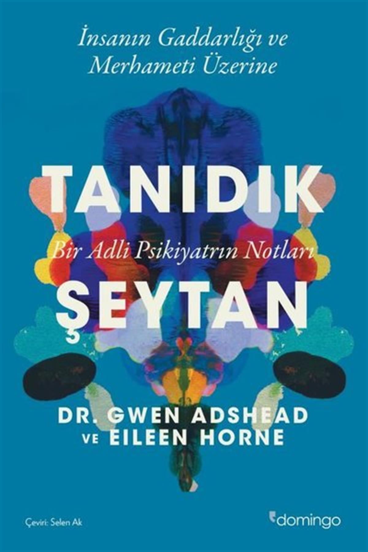 Eileen HornePsikoloji KitaplarıTanıdık Şeytan - Bir Adli Psikiyatrın Notları