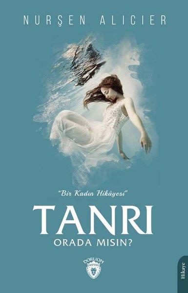 Nurşen AlıcıerGeschichten Tanrı Orada mısın?