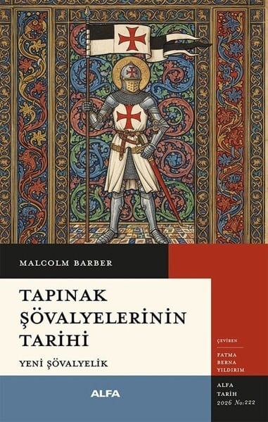 Malcolm BarberDünya TarihiTapınak Şövalyelerinin Tarihi -  Yeni Şövalyelik