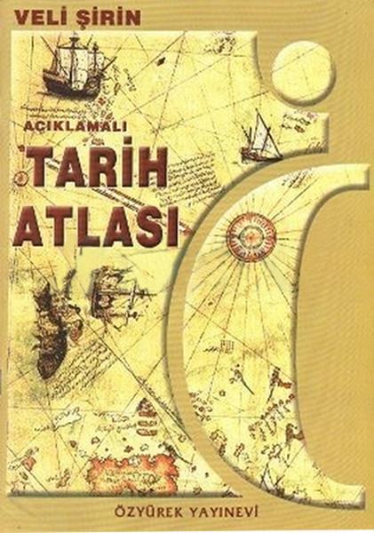 Veli ŞirinDiğerAçıklamalı Tarih Atlası