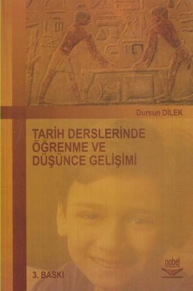 Dursun DilekAkademischTarih Derslerinde Öğrenme ve Düşünce Gelişimi