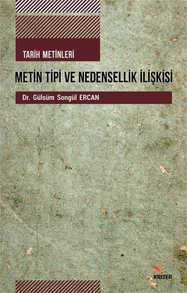 Gülsüm Songül ErcanAraştırma - İncelemeTarih Metinleri-Metin Tipi ve Nedensellik İlişkisi