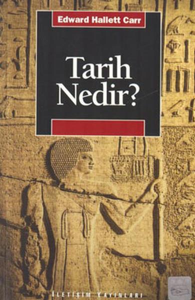 E. Hallet CarrPhilosophie der GeschichteTarih Nedir?
