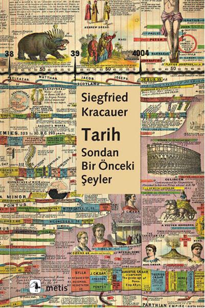Siegfried KracauerPhilosophie der GeschichteTarih Sondan Bir Önceki Şeyler
