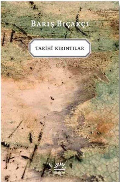 Barış BıçakçıBarış BıçakçıTarihi Kırıntılar