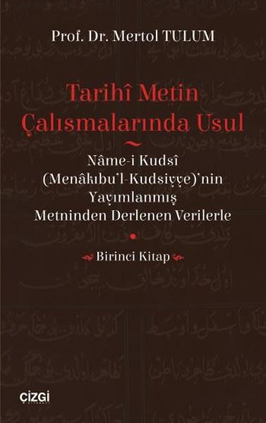 Mertol TulumForschung, Analyse und TheoriebücherTarihi Metin Çalışmalarında Usul