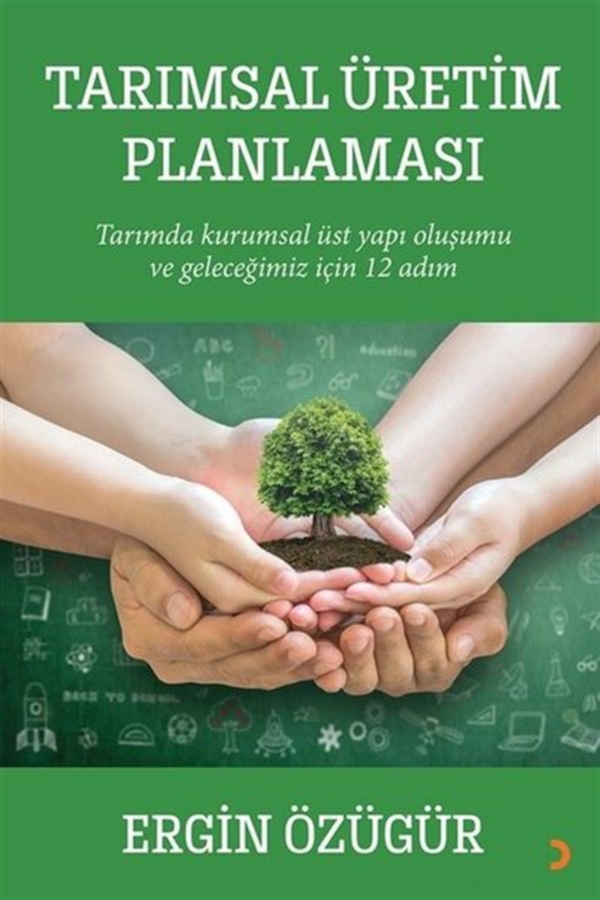 Ergin ÖzügürWirtschaftsbücherTarımsal Üretim Planlaması