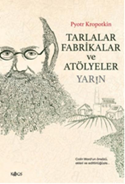 Colin WardForschung, Analyse und TheoriebücherTarlalar, Fabrikalar ve Atölyeler - Yarın