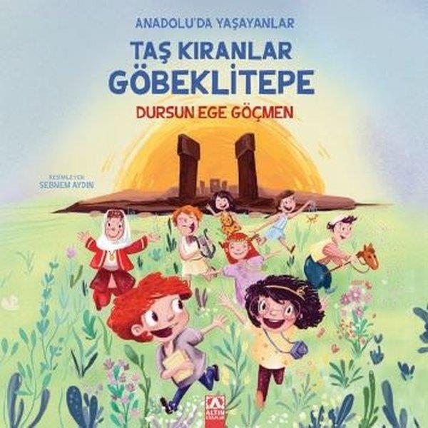 Dursun Ege GöçmenÇocuk Gençlik RomanlarıTaş Kıranlar Göbeklitepe - Anadolu'da Yaşayanlar