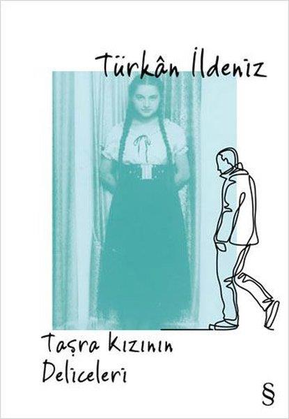 Türkan İldenizTürkçe Şiir KitaplarıTaşra Kızının Deliceleri