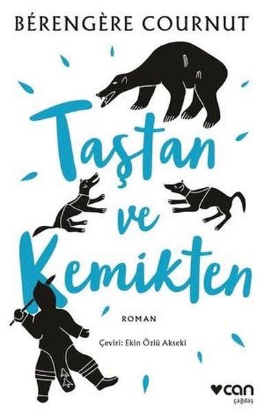 Berengere CournutTürkische RomaneTaştan ve Kemikten