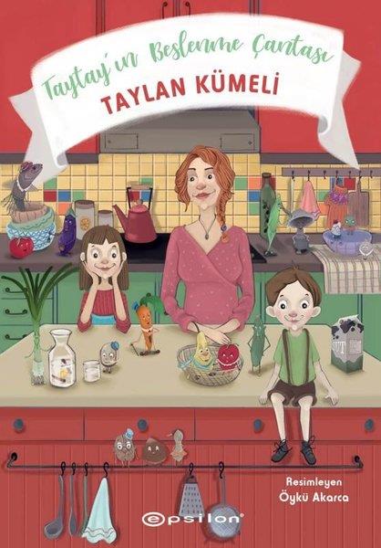 Taylan KümeliÇocuk Hikaye KitaplarıTaytay'ın Beslenme Çantası