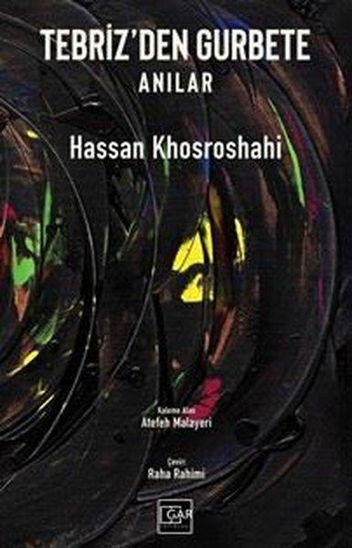 Hassan KhosroshahiDünya GünlükTebriz'den Gurbete - Anılar