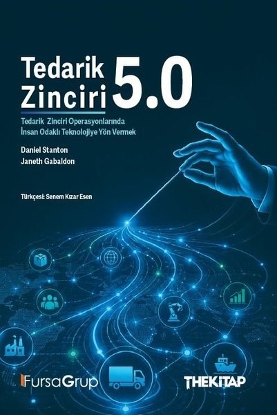 Daniel StantonYönetim / İş Geliştirme / KaliteTedarik Zinciri 5.0 - Tedarik Zinciri Operasyonlarında İnsan Odaklı Teknolojiye Yön Vermek