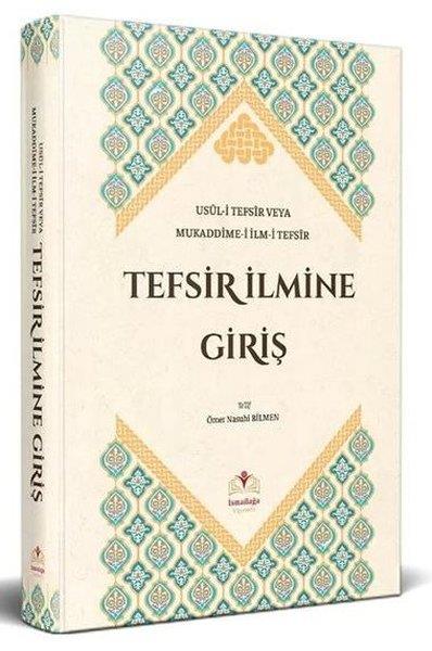 Ömer Nasuhi BilmenIslamische BücherTefsir İlmine Giriş / Usul-i Tefsir Veya Mukaddime-i İlm-i Tefsir