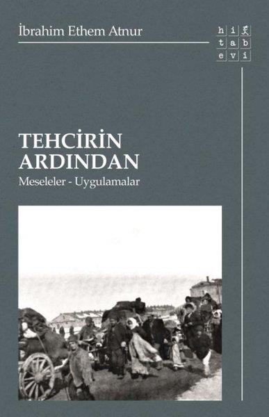 İbrahim Ethem AtnurAndereTehcirin Ardından
