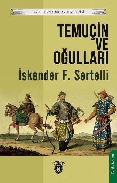 İskender F. SertelliTürkiye RomanTemuçin ve Oğulları