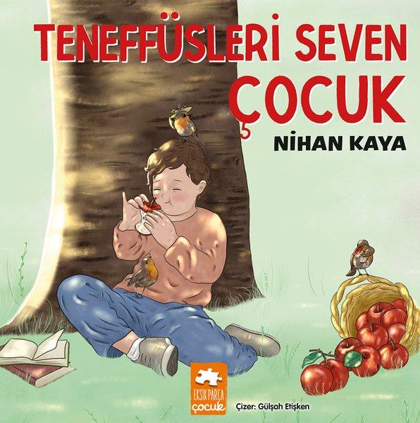 Nihan KayaEgitim Etkinlik KitaplariTeneffüsleri Seven Çocuk