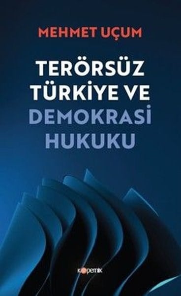Mehmet UçumTürkische Politik & PolitikbücherTerörsüz Türkiye ve Demokrasi Hukuku