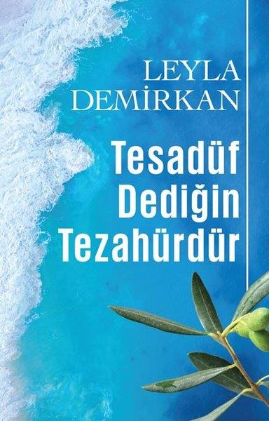 Leyla DemirkanTürkiye RomanTesadüf Dediğin Tezahürdür