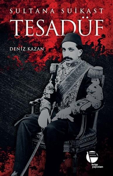 Deniz Kazanhistorische RomaneTesadüf