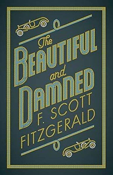 F. Scott FitzgeraldClassicsThe Beautiful and Damned
