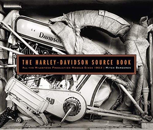 Mitch BergeronGeneral InterestThe Harley-Davidson Source Book : All the Milestone Production Models Since 1903