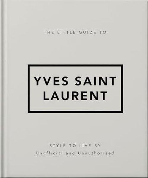 Orange HippoFashionThe Little Guide to Yves Saint Laurent