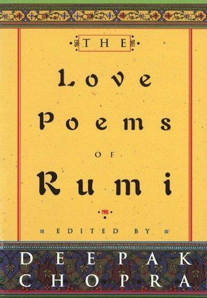 Deepak ChopraPoemsThe Love Poems Of Rumi