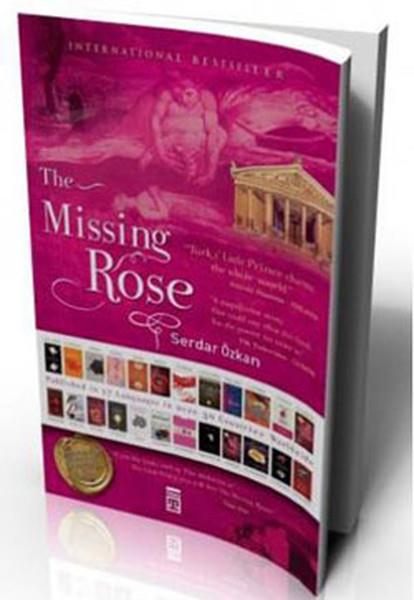 Serdar ÖzkanTürkçe RomanlarThe Missing Rose