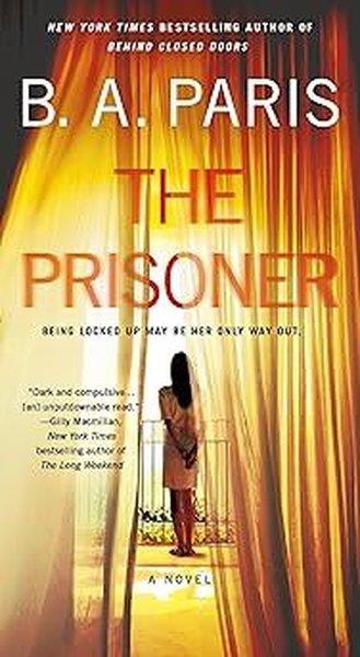 B. A. ParisLiteratureThe Prisoner : A Novel