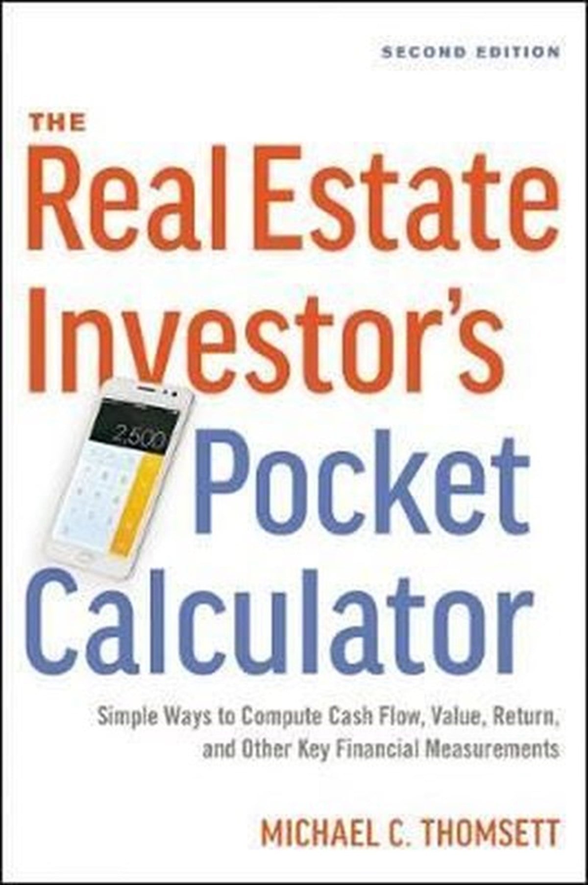 Michael ThomsettomsettBusiness and EconomicsThe Real Estate Investor's Pocket Calculator