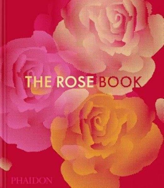 Phaidon EditorsArtThe Rose Book