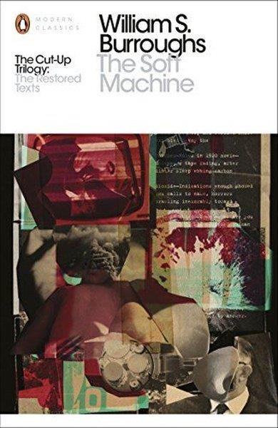William S. BurroughsLiteratureThe Soft Machine : The Restored Text