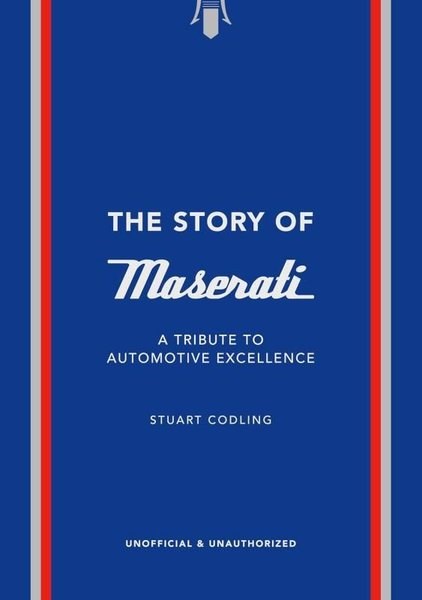 Stuart CodlingGeneral InterestThe Story of Maserati