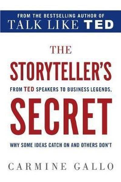 KolektifBusiness and EconomicsThe Storyteller's Secret : From TED Speakers to Business Legends Why Some Ideas Catch On and Others