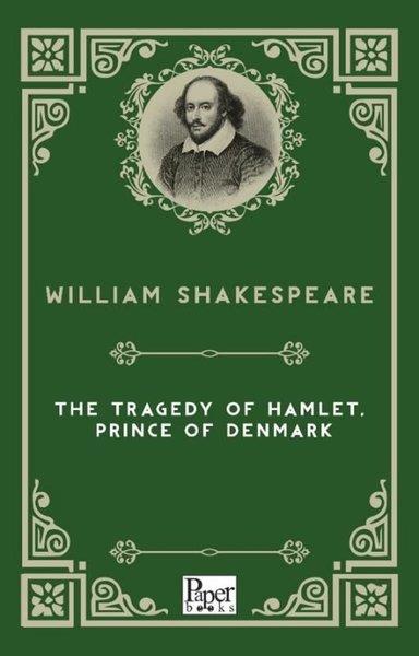 William ShakespeareClassicsThe Tragedy of Hamlet Prince of Denmark