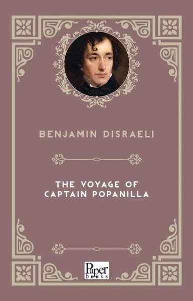 Benjamin DisraeliLiteratureThe Voyage Of Captain Popanilla