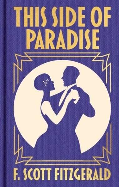F. Scott FitzgeraldClassicsThis Side of Paradise