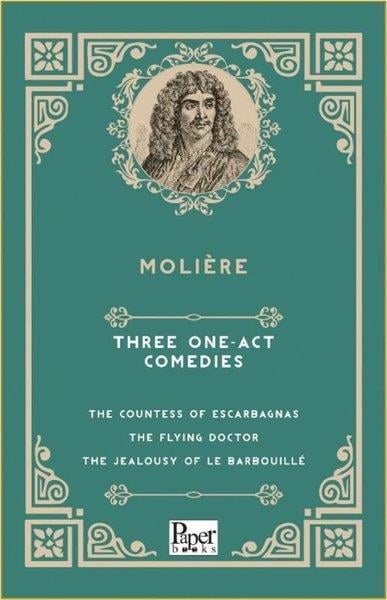 MoliereArtThree One - Act Comedies