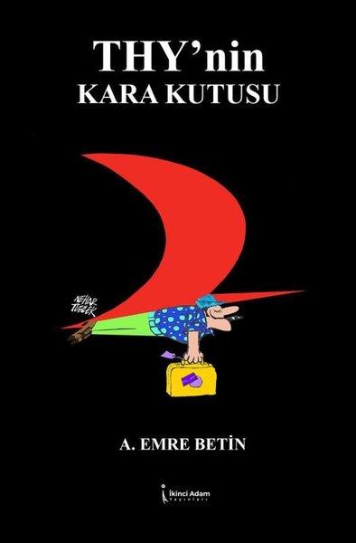 A. Emre BetinAnı & Mektup & Günlük KitaplarıTHY'nin Kara Kutusu