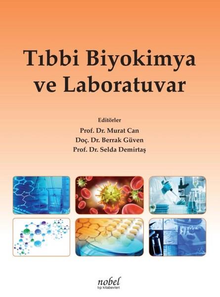 KolektifAkademik KitaplarTıbbi Biyokimya ve Laboratuvar