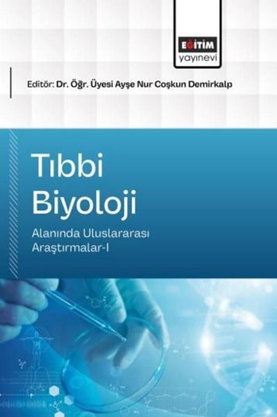 KolektifDigerTıbbi Biyoloji Alanında Uluslararası Araştırmalar 1