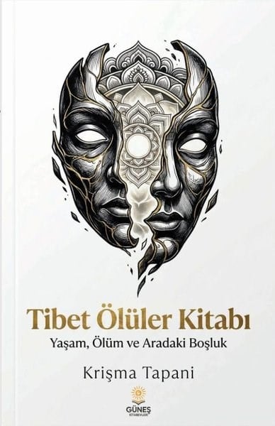 Krişma TapaniFelsefe BilimiTibet Ölüler Kitabı - Yaşam Ölüm ve Aradaki Boşluk