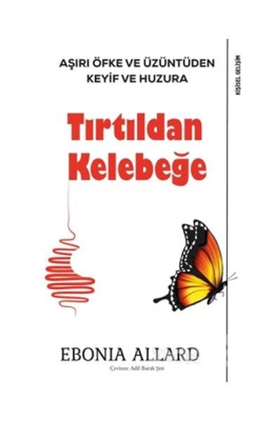 Ebonia AllardBücher zur persönlichen EntwicklungTırtıldan Kelebeğe