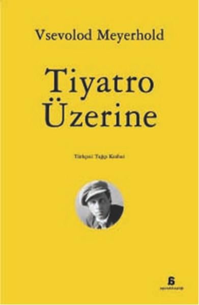 Tuğçe KanburTiyatro TekniğiTiyatro Üzerine