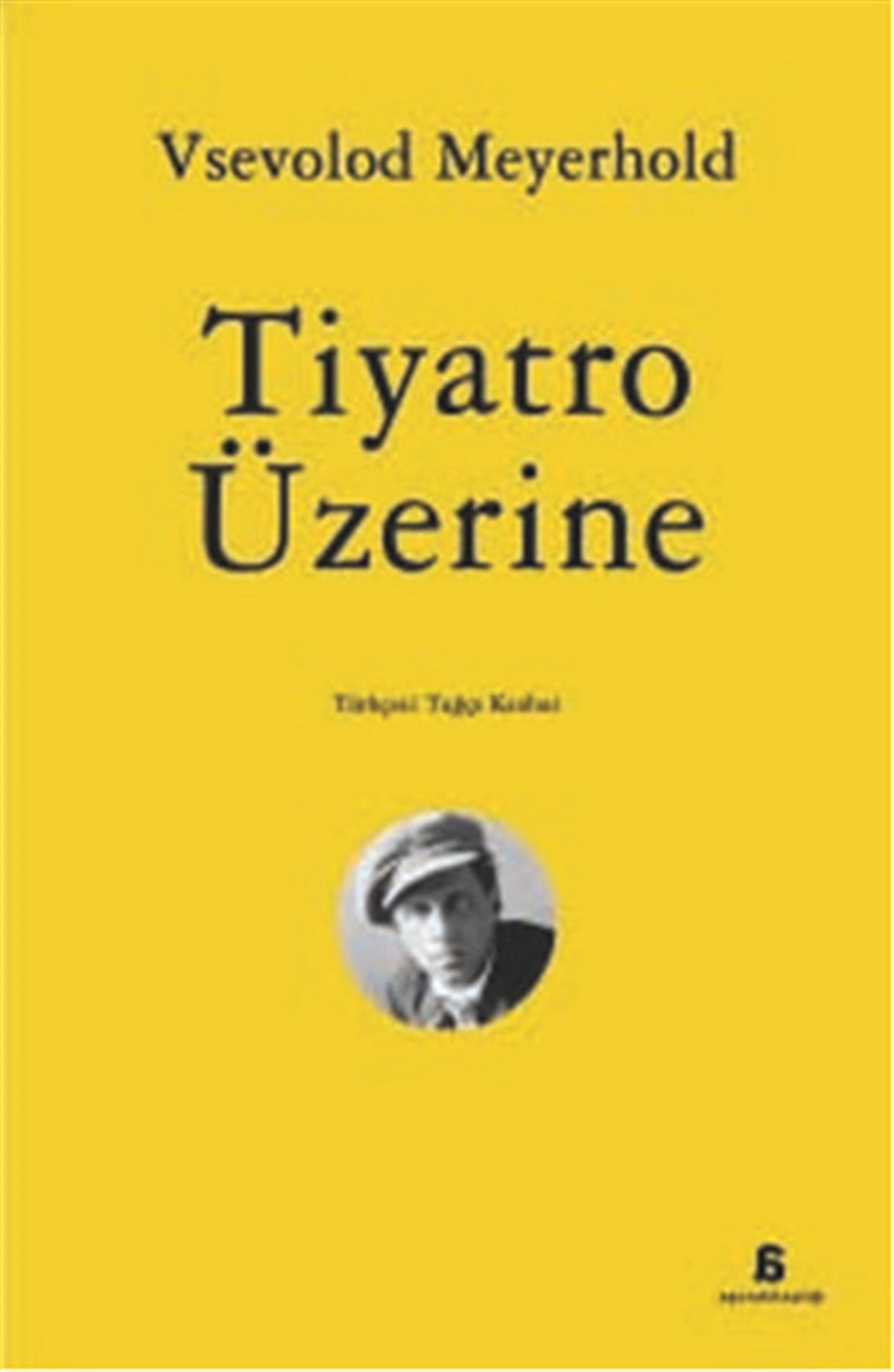 Tuğçe KanburTiyatro TekniğiTiyatro Üzerine