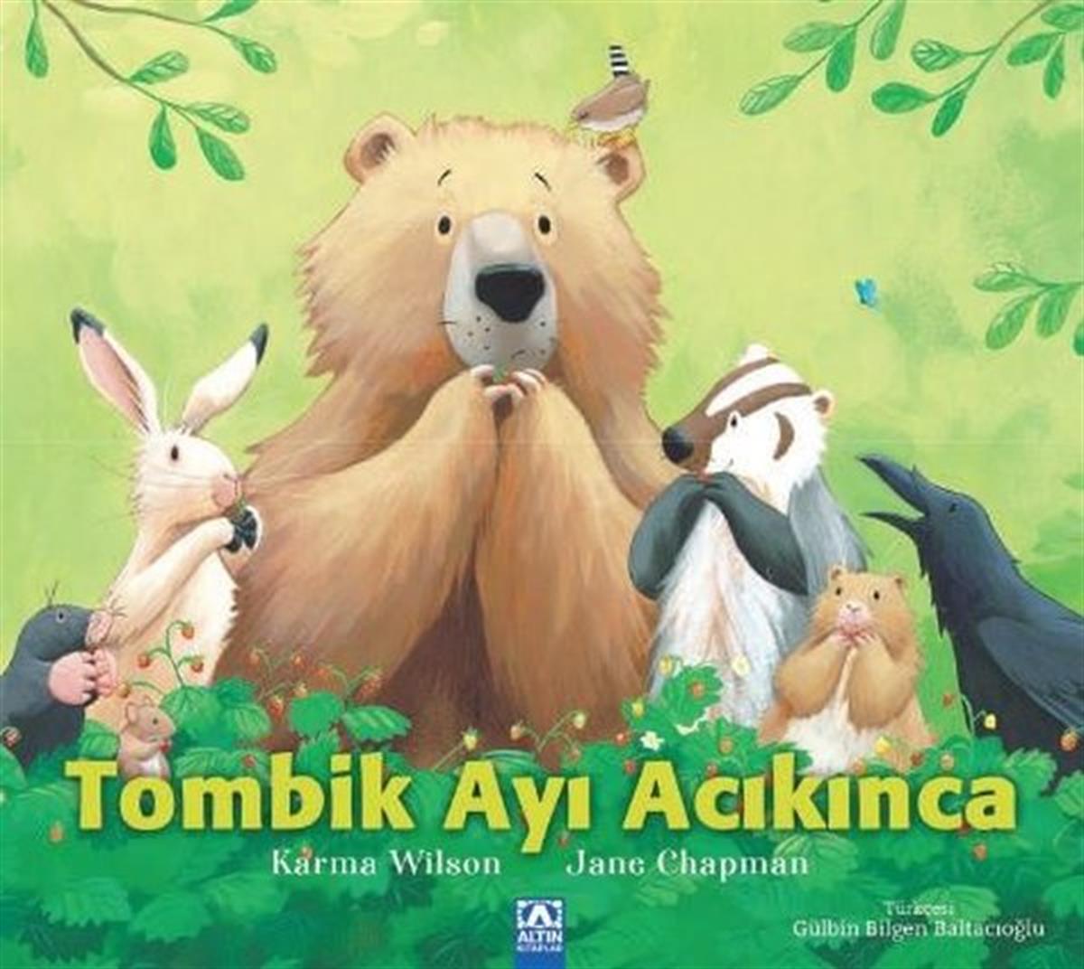Karma WilsonEgitim Etkinlik KitaplariTombik Ayı Acıkınca