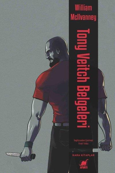 William McllvanneyTürkische RomaneTony Veitch Belgeleri